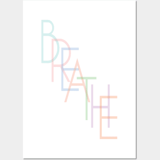 Breathe Posters and Art